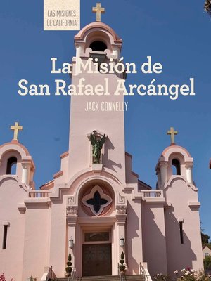 cover image of La Misión de San Rafael Arcángel (Discovering Mission San Rafael Arcángel)
